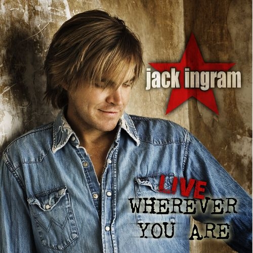 Jack Ingram - Live Wherever You Are (2005)