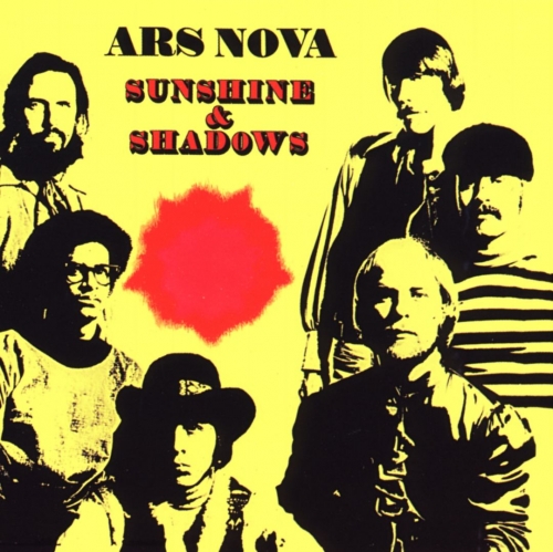 Ars Nova - Sunshine & Shadows (Reissue) (1969/2005)
