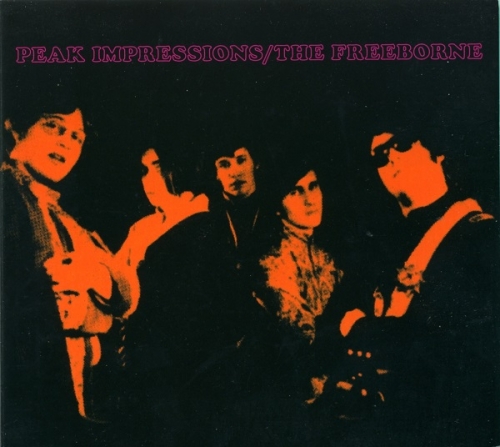 The Freeborn  - Peak Impressions (Reissue, Bonus Tracks Edition) (1967/2007)