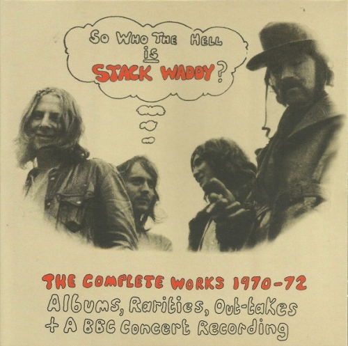 Stack Waddy - So Who The Hell Is Stack Waddy? The Complete Works 1970-72 (Reissue) (2017)