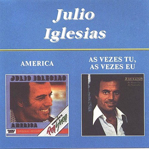 Julio Iglesias - America - As Vezes Tu, As Vezes Eu (1998) CD-Rip