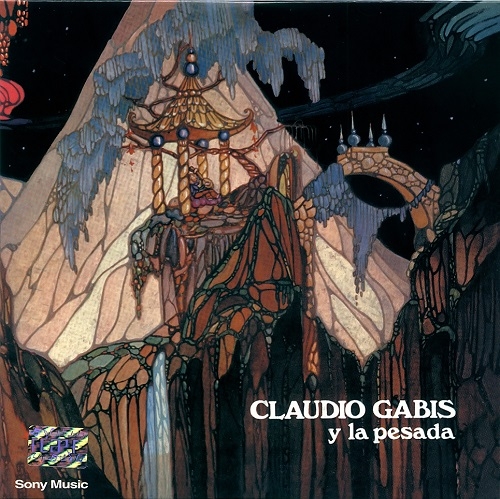 Claudio Gabis Y La Pesada - Claudio Gabis Y La Pesada (Reissue) (1973/2004)