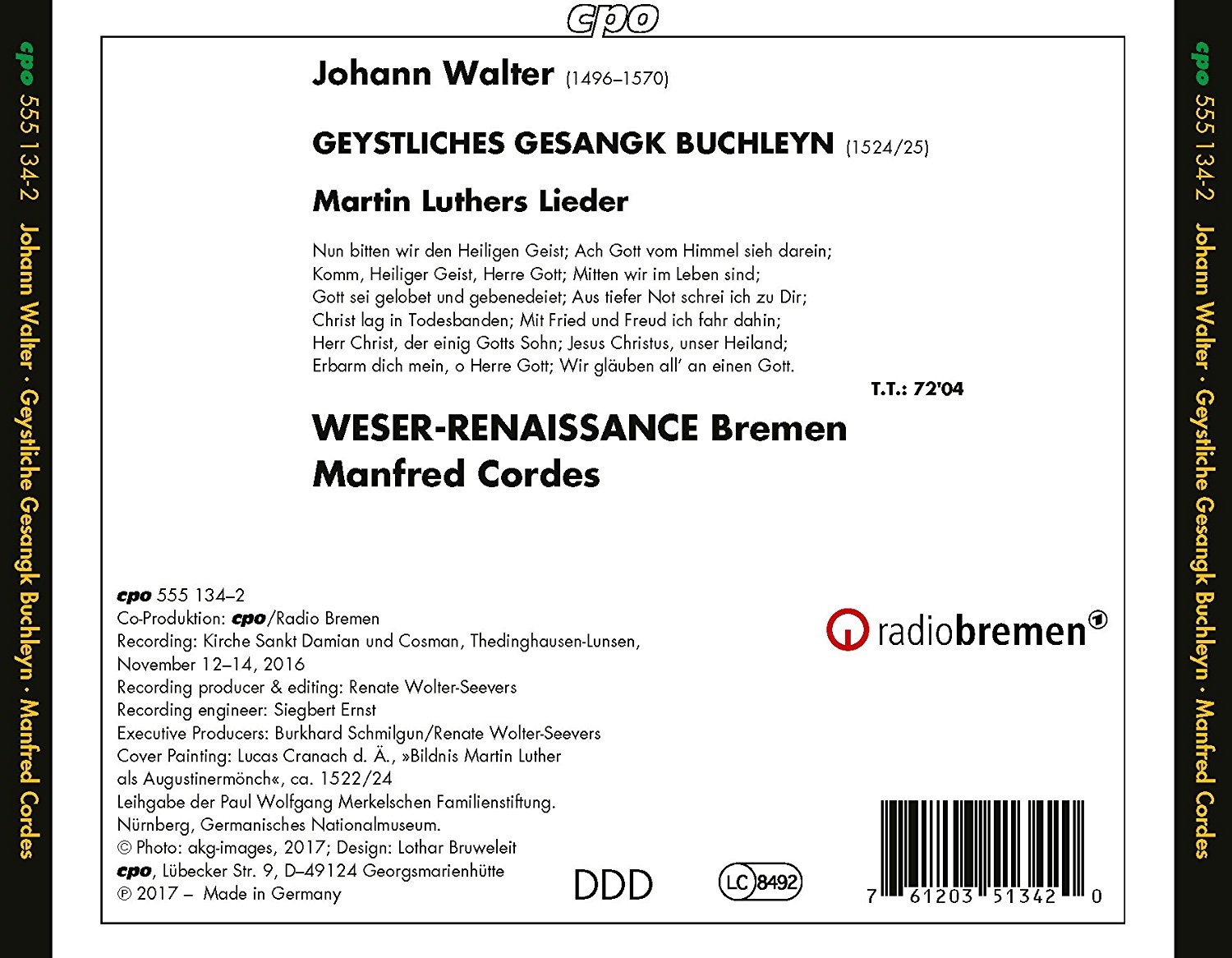 WESER-RENAISSANCE Bremen, Manfred Cordes - Walter, J: Geystliches Gesangk Buchleyn (1524-25) (2018)