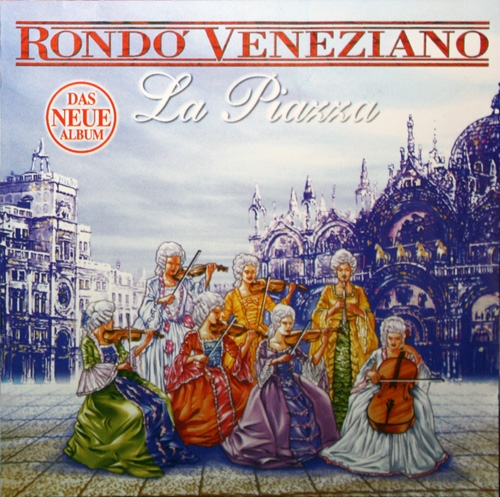 Rondo Veneziano - La Piazza (2002)