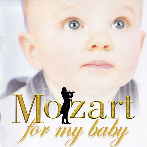 Various Artists - Mozart For My Baby (2006)