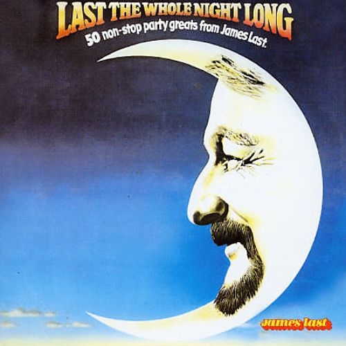 James Last - Last The Whole Night Long (Remastered) (1979/2002)