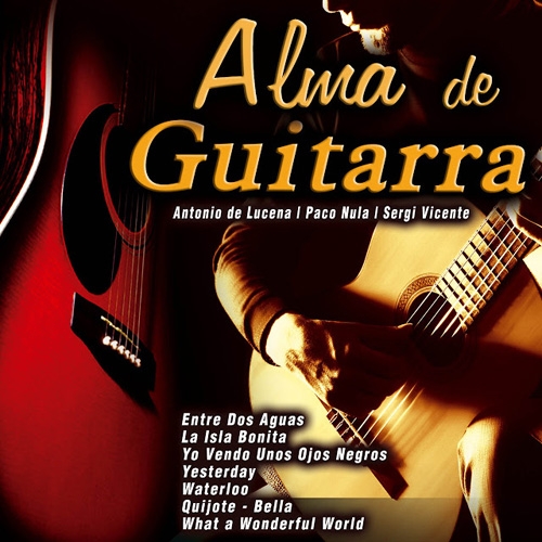 Antonio De Lucena, Paco Nula & Sergi Vicente - Alma De Guitarra (2014)