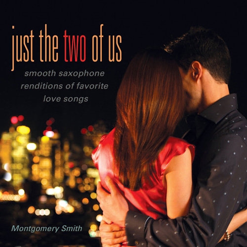 Montgomery Smith - Just The Two Of U (2013)