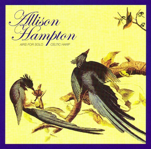 Allison Hampton - Airs For Solo Celtic Harp (2007/2008)