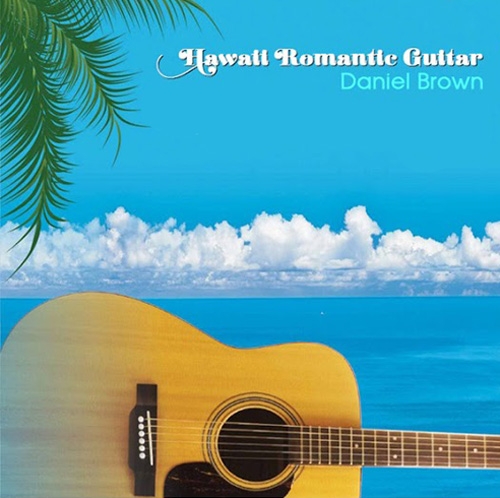 Daniel Brown - Hawaii Romantic Guitar (2003)