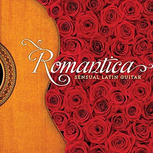 Ed Smith & Rob Piltch - Romantica: Sensual Latin Guitar (2014)