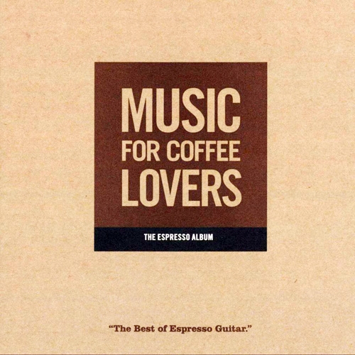 Martin Winch - Music For Coffee Lovers (The Best Of Espresso Guitar) (2007)
