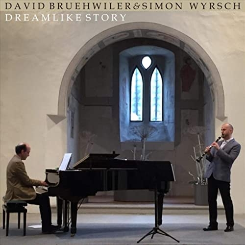 David Bruehwiler & Simon Wyrsch - Dreamlike Story (2020)