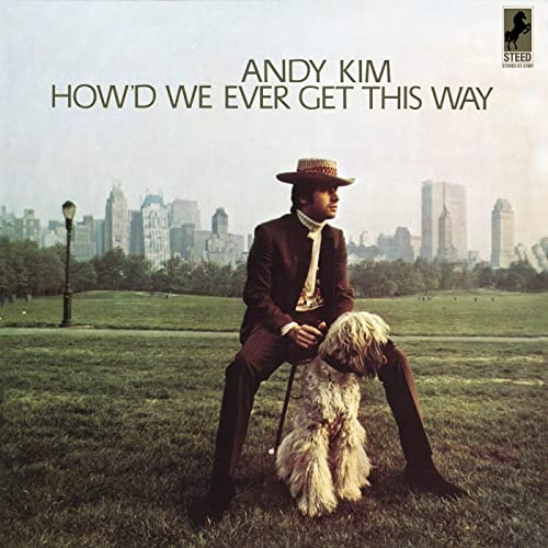 Andy Kim - How'd We Ever Get This Way (1968/2020)