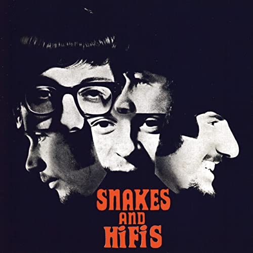 The Hi-Fi's - Snakes And Hifis (Expanded Edition) (1967/2020)