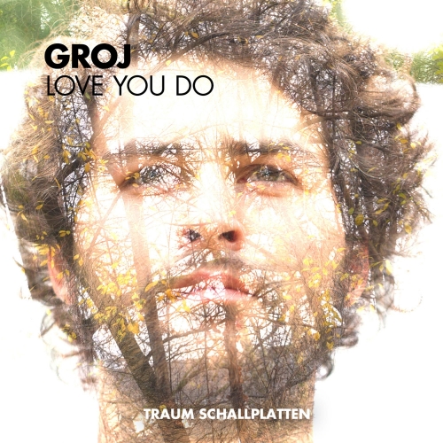 Groj - Love You Do (2016) FLAC