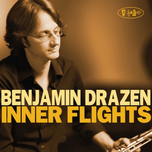 Benjamin Drazen - Inner Flights (2011) FLAC