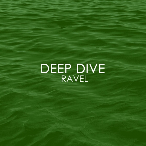 VA - Deep Dive - Ravel (2022) FLAC