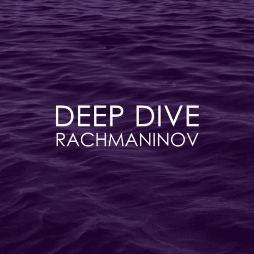 VA - Deep Dive - Rachmaninov (2022) FLAC