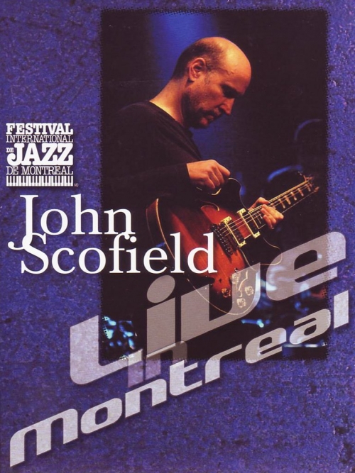 John Scofield - Live in Montreal (2004)