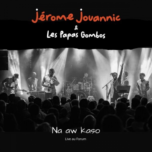 Jérome Jouannic & Les Papas Gombos - Na aw kaso (Live) (2025)