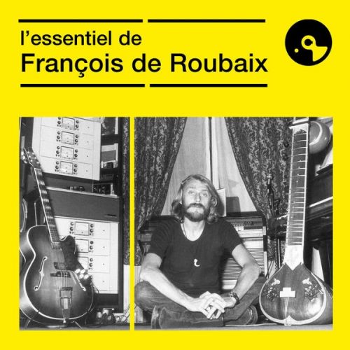 François de Roubaix - L'essentiel de François de Roubaix (2025)