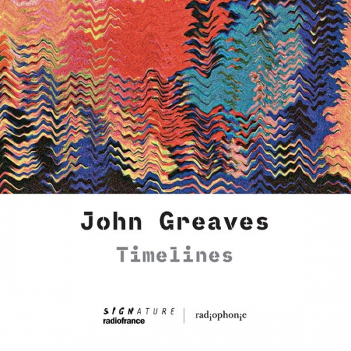 John Greaves - Timelines (2024)