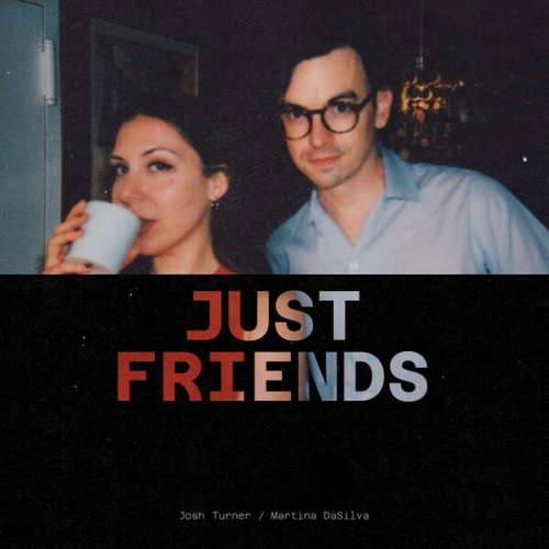 Martina Dasilva, Joshua Lee Turner - Just Friends (2025) [Hi-Res]