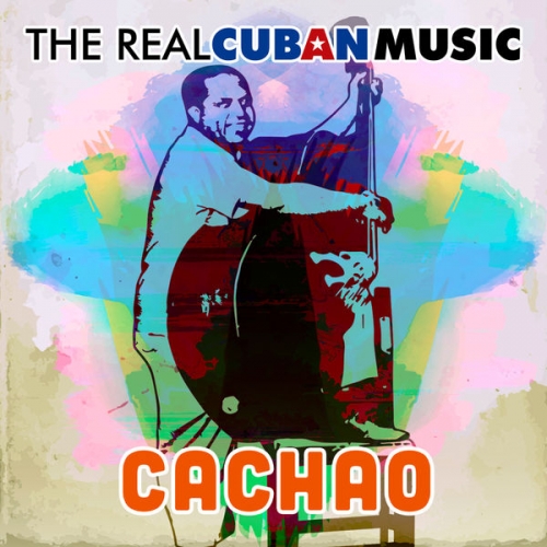 Israel "Cachao" López - The Real Cuban Music (Remasterizado) (2018) [Hi-Res]