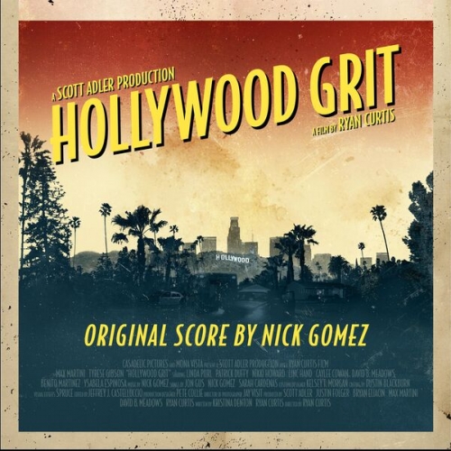 Nick Gomez - Hollywood Grit (Original Motion Picture Score) (2025) [Hi-Res]