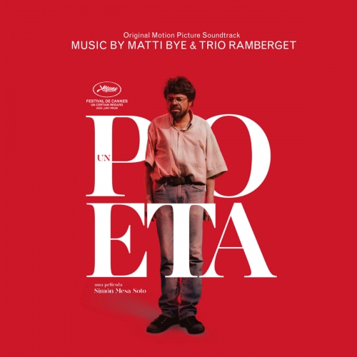 Matti Bye, Trio Ramberget - Un Poeta (Original Motion Picture Soundtrack) (2025) [Hi-Res]