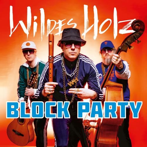 Wildes Holz - Block Party (2025) [Hi-Res]
