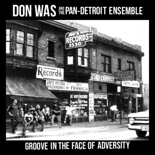 Don Was and the Pan-Detroit Ensemble - Groove In The Face Of Adversity (2025) [Hi-Res]