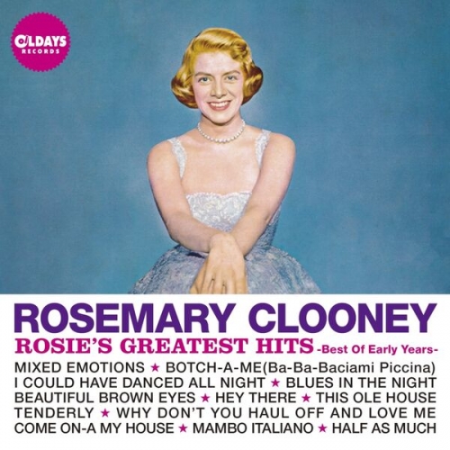 Rosemary Clooney - Rosie's Greatest Hits - Best Of Early Years (2022)