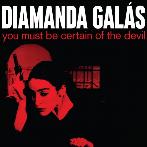 Diamanda Galas - You Must Be Certain Of The Devil (2025 Remaster) (2025) [Hi-Res]