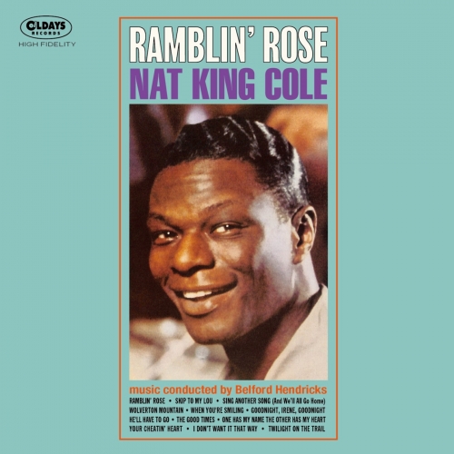 Nat King Cole - Ramblin' Rose [Bonus Tracks] (2017)