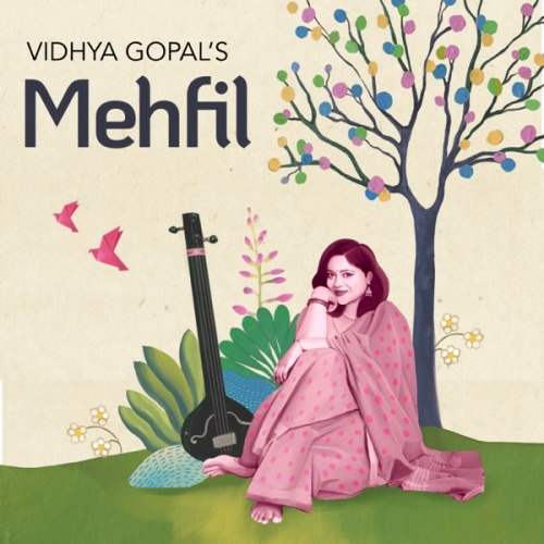Vidhya Gopal - Vidhya Gopal's Mehfil (2025)