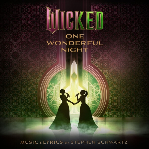 Ariana Grande, Cynthia Erivo - Wicked: One Wonderful Night (Live) – The Soundtrack (2025) [Hi-Res]