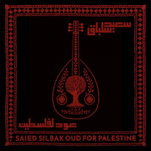 Saied Silbak - Oud for Palestine (2025) [Hi-Res]