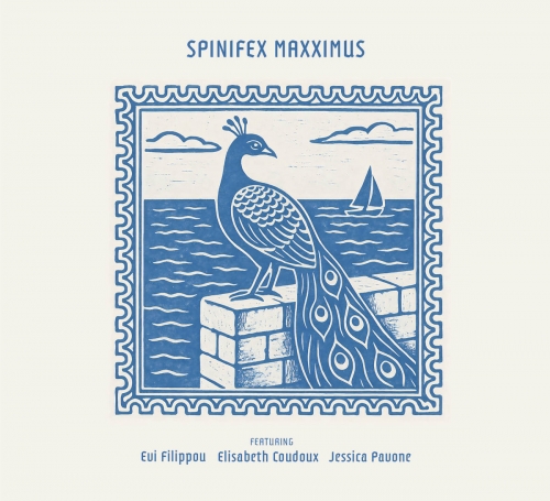 Spinifex, Jessica Pavone, Evi Filippou, Elisabeth Coudoux - Maxximus (2025)