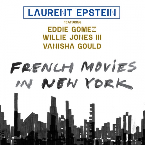 laurent epstein - French Movies in New-York (2025) [Hi-Res]
