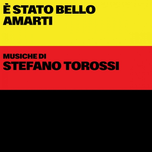 Stefano Torossi - E' stato bello amarti (Original Soundtrack) (2025) [Hi-Res]
