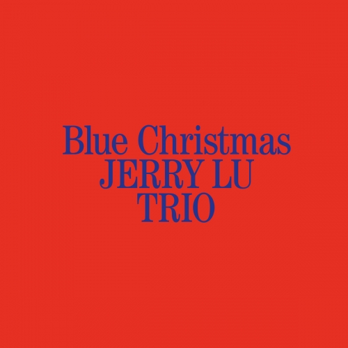 Jerry Lu, Niklas Walter, Stefan Rey - Blue Christmas (2025) [Hi-Res]