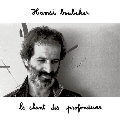 Hamsi Boubeker - Le Chant des Profondeurs (2022) [Hi-Res]