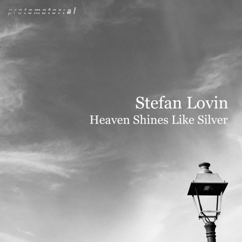Stefan Lovin - Heaven Shines Like Silver (2025) [Hi-Res]