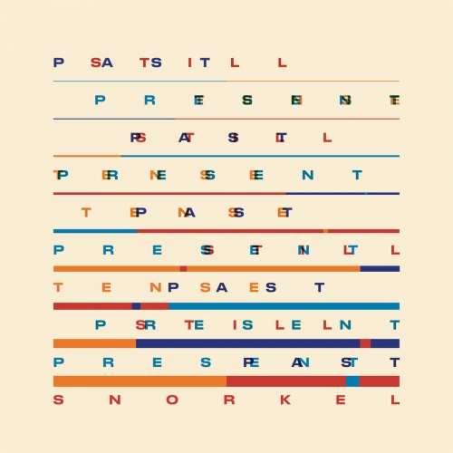 Snorkel - Past Still Present Tense (2025)