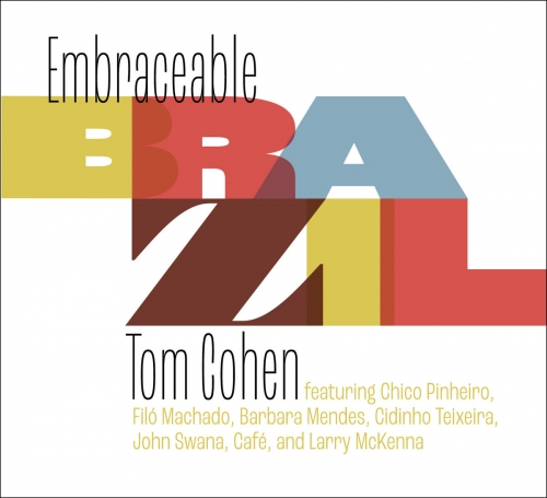 Tom Cohen - Embraceable Brazil (2025) [Hi-Res]