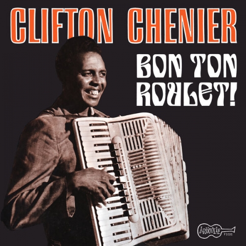 Clifton Chenier - Bon Ton Roulet! (1967) [Hi-Res]
