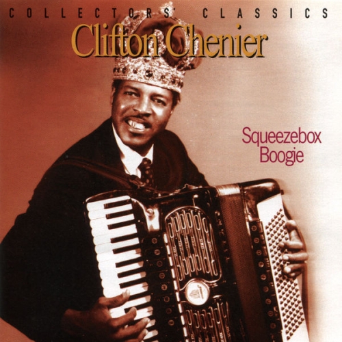 Clifton Chenier - Squeezebox Boogie (1999) [Hi-Res]