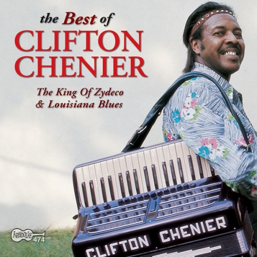 Clifton Chenier - The Best of Clifton Chenier: The King of Zydeco and Louisiana Blues (2003)